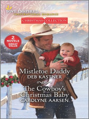 cover image of Mistletoe Daddy and the Cowboy's Christmas Baby